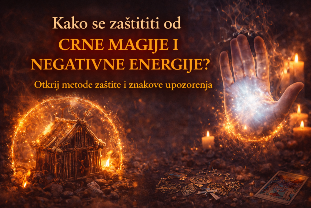 Kako se zaštititi od crne magije?