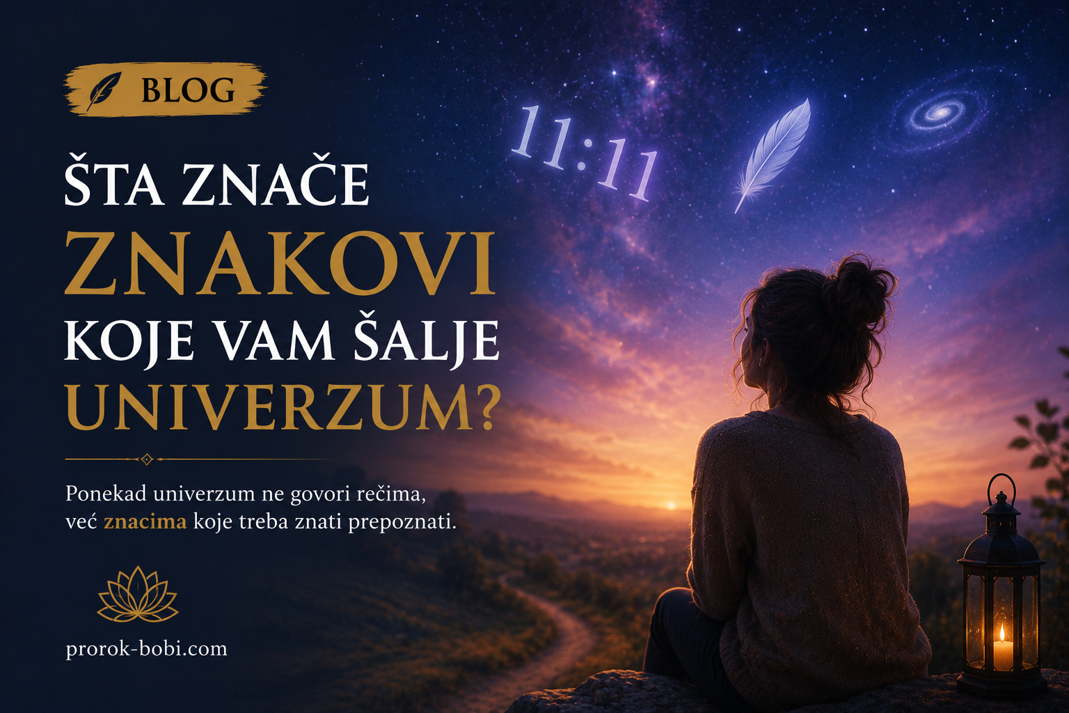 Šta znače znakovi koje vam šalje univerzum?